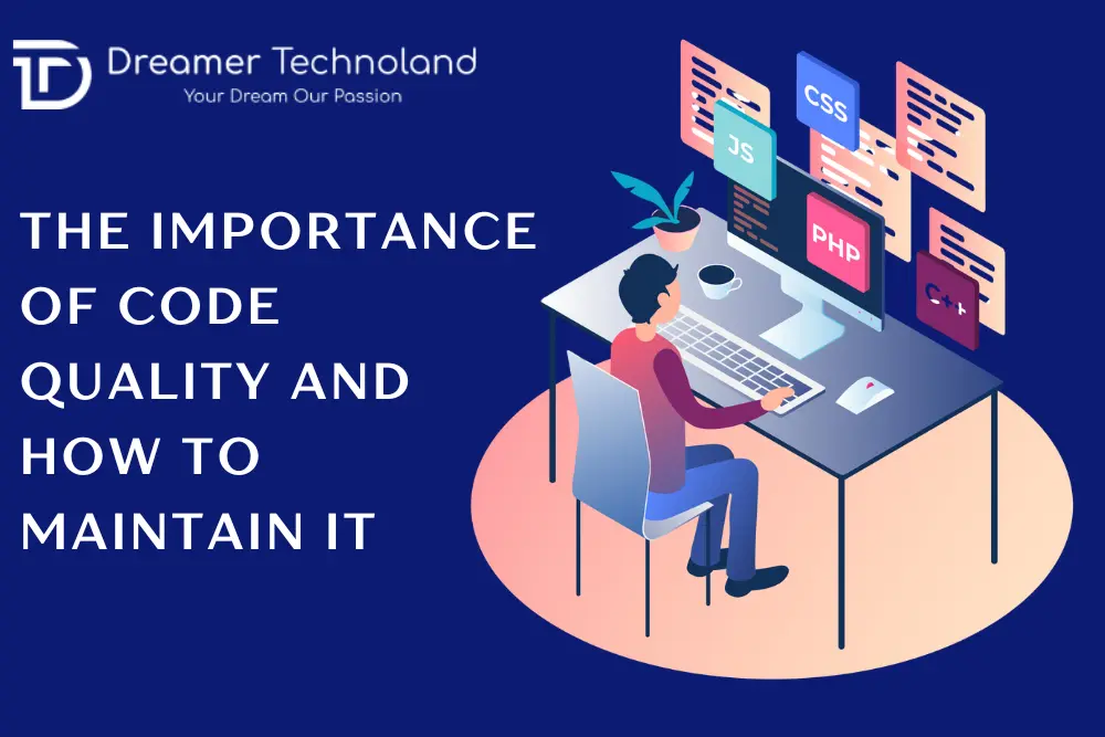 Importance of Code Quality and How to Maintain It
