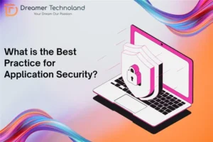 Best Practice for Application Security