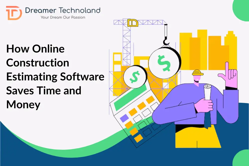 How Construction Estimating Software Saves Time and Money