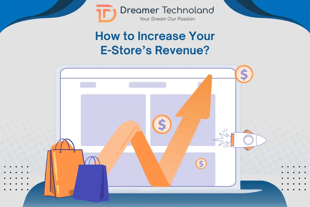 How to Increase E-Store Revenue?