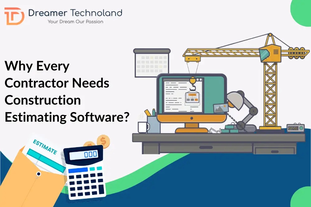 Why Every Contractor Needs Construction Estimating Software