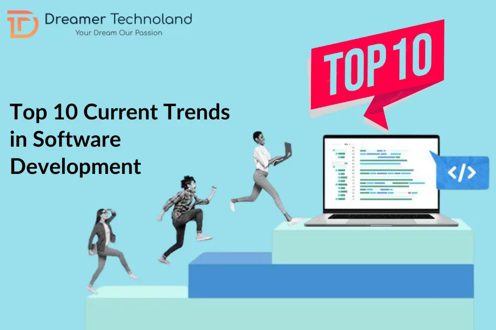 Top 10 Current Trends in Software Development