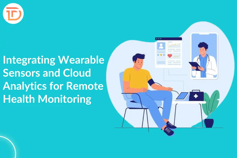 Integrating Wearable Sensors and Cloud Analytics for Remote Health Monitoring