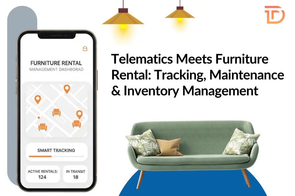 Telematics for Furniture Rental Tracking