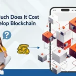 How Much Does It Cost to Develop Blockchain App in 2026?