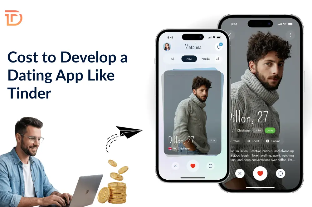 Cost to Develop a Dating App Like Tinder