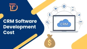CRM Software Development Cost