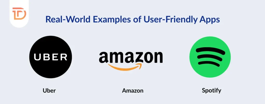 Real-World Examples of User-Friendly Apps