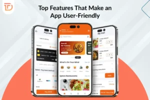 Top Features That Make an App User-Friendly
