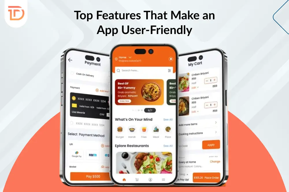 Top Features That Make an App User-Friendly