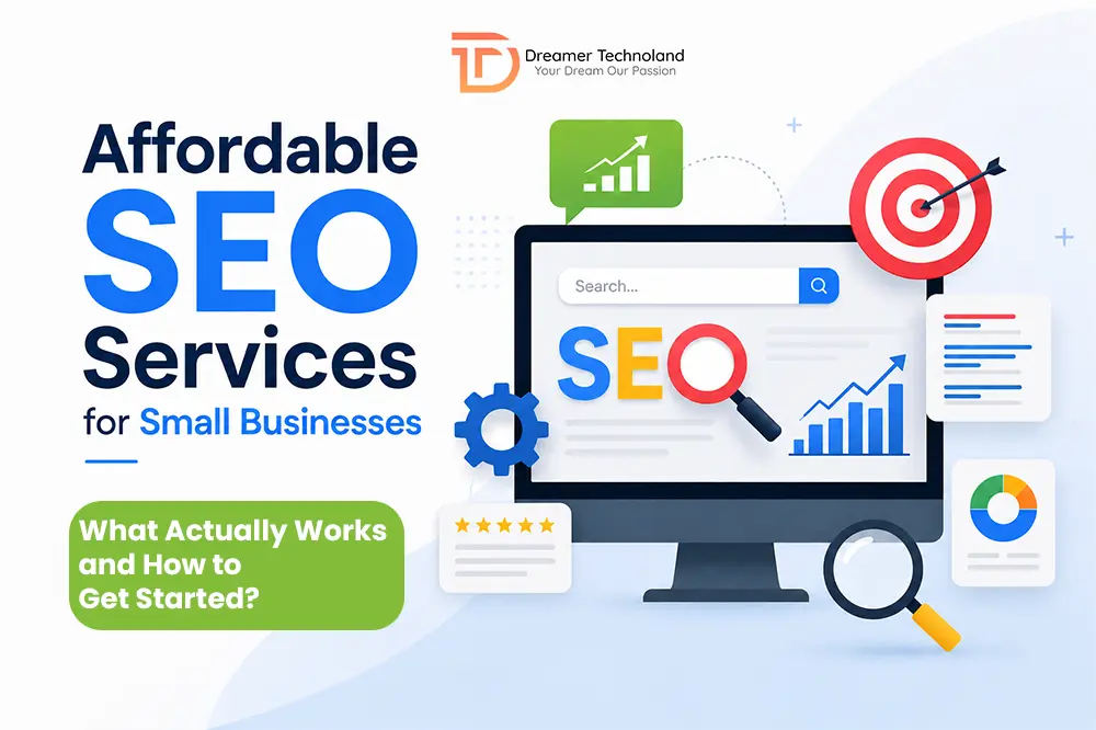 Affordable SEO Services for Small Businesses: What Actually Works and How to Get Started