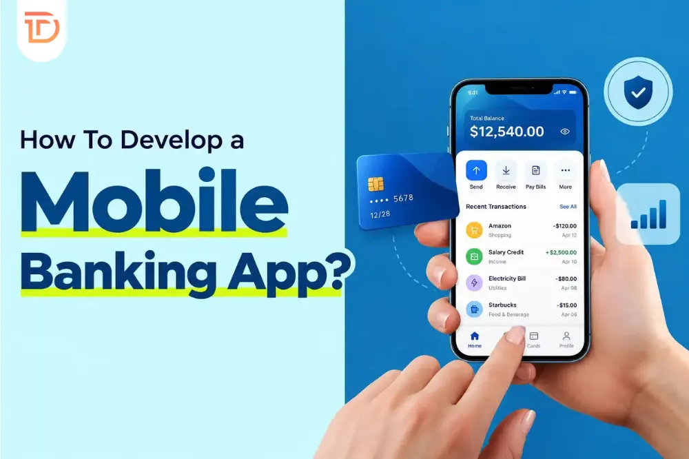Mobile Banking App Development Services: Everything You Need to Know